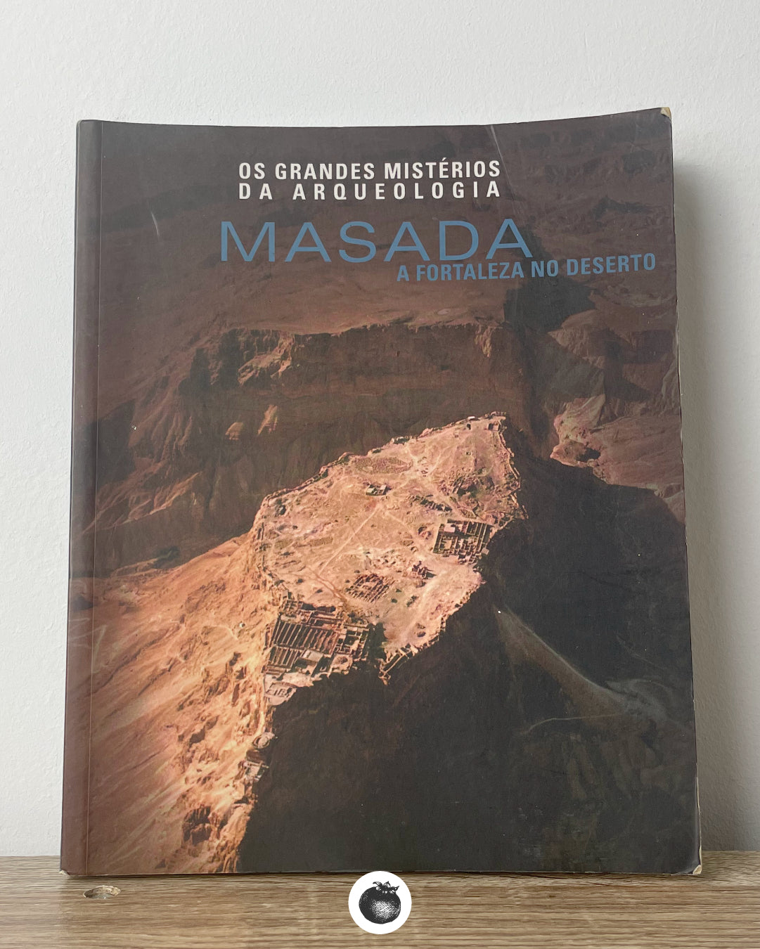 Masada - A Fortaleza no Deserto